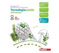 Tecnologia.verde. Informatica e Coding. Per le Scuole superiori. Con e-book. Con espansione online