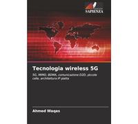 Tecnologia wireless 5G: 5G, MIMO, BDMA, comunicazione D2D, piccole celle, architettura IP piatta