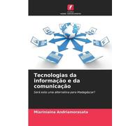 Tecnologias da informação e da comunicação: Será esta uma alternativa para Madagáscar?
