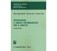 Tecnologie a abilità informatiche per il diritto - Biasiotti Maria Angela,...