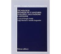 Tecnologie biomediche e sanitarie: sviluppo, valutazione e gestione