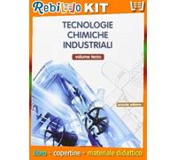 TECNOLOGIE CHIMICHE INDUSTRIALI 3 (9788844118808) - Libro Scolastico + Kit Scuola con Copertine Rebillo