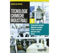 Tecnologie chimiche industriali. Per gli Ist. Tecnici e per gli Ist. Professionali (Vol. 1)