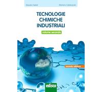 Tecnologie chimiche industriali. Per gli Ist. tecnici e professionali. Con e-book. Con espansione online (Vol. 2)