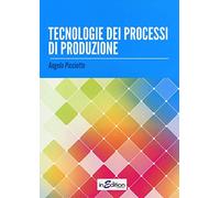 Tecnologie dei processi di produzione. Per le Scuole superiori. Con espansione online