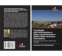 Tecnologie dell'informazione e della comunicazione e diritto della sicurezza informatica: Diritto delle telecomunicazioni e della sicurezza informatica