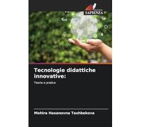 Tecnologie didattiche innovative:: Teoria e pratica