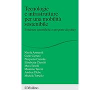 Tecnologie e infrastrutture per una mobilità sostenibile. Evidenze scientifiche e proposte di policy