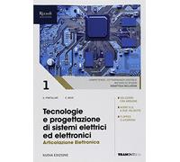 Tecnologie e progettazione di sistemi elettrici ed elettronici. Elettronica. (Adozione tipo B). Per le Scuole superiori. Con ebook. Con espansione online (Vol. 1)