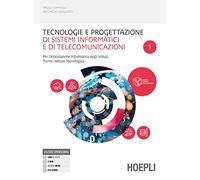 TECNOLOGIE E PROGETTAZIONE DI SISTEMI INFORMATICI E DI TELECOMUNICAZIONI 1 -