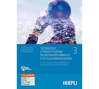Tecnologie e progettazione di sistemi informatici e telecomunicazioni – Con e-book – Vol. 3 – Hoepli