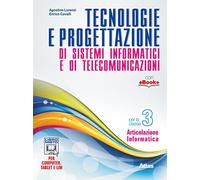 Tecnologie e progettazione di sistemi informatici e telecomunicazioni. Per gli Ist. tecnici. Con e-book. Con espansione online (Vol. 3)