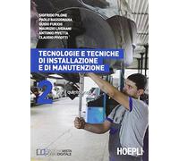 Tecnologie e tecniche di installazione e di manutenzione. Per gli Ist. professionali per l'industria e l'artigianato. Con e-book. Con espansione online (Vol. 2)
