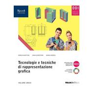 Tecnologie e tecniche di rappresentazione grafica. Per gli Ist. tecnici. Con e-book. Con espansione online