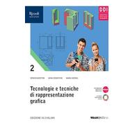 Tecnologie e tecniche di rappresentazione grafica – Per le superiori – Con e-book (Vol. 2)