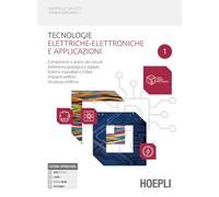 Tecnologie elettriche-elettroniche e applicazioni. Componenti e analisi dei circuit. Elettronica analogica e digitale. Per gli Ist. professionali. Con e-book. Con espansione online (Vol. 1)