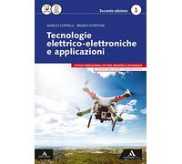 Tecnologie elettrico-elettroniche e applicazioni. Per gli Ist. professionali per l'industria e l'artigianato. Con e-book. Con espansione online (Vol. 1)