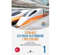 Tecnologie elettrico-elettroniche e applicazioni. Per gli Ist. professionali per l'industria e l'artigianato. Con CD-ROM. Con espansione online (Vol. 1)