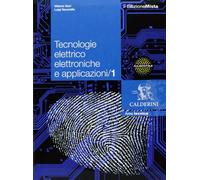 Tecnologie elettrico elettroniche e applicazioni. Per le Scuole superiori. Con espansione online (Vol. 1)