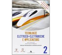 Tecnologie elettrico-elettroniche e applicazioni - Volume 2. Con Me book e Contenuti Digitali Integrativi online: Vol. 2
