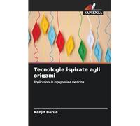 Tecnologie ispirate agli origami: Applicazioni in ingegneria e medicina