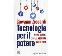 Tecnologie per il potere. Come usare i social network in politica
