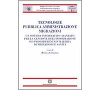 Tecnologie, pubblica amministrazione, migrazioni
