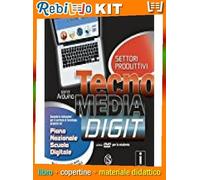 TECNOMEDIA DIGIT * SETTORI PRODUTTIVI (9788869171116) - Libro Scolastico + Kit Scuola con Copertine Rebillo