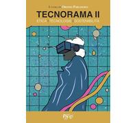 Tecnorama. Etica. Tecnologie. Sostenibilità (Vol. 2)
