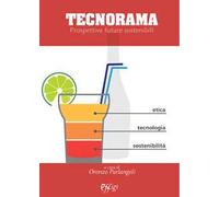 Tecnorama. Prospettive future sostenibili