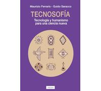 Tecnosofia: Tecnología y humanismo para una ciencia nueva: 43