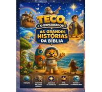 Teco o Explorador: As grandes histórias bïblicas