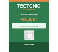 Tectonic Seniors Gros Caractères - Volume 1: 100 grilles de Suguru en grands caractères - Stimule la mémoire - Solutions incluses