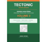 Tectonic Seniors Gros Caractères - Volume 3: 100 grilles de Suguru 6×6 - Grands caractères - Cahier de jeux confort lecture