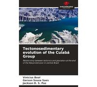Tectonosedimentary evolution of the Cuiabá Group: Relationship between tectonics and glaciation at the end of the Neoproterozoic in central Brazil