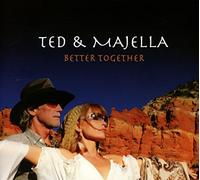 Ted And Majella - Better Together