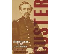 Ted Behncke Gary Bloomfield Custer (Copertina rigida)