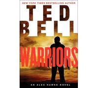 Ted Bell Warriors: An Alex Hawke Novel (Copertina rigida)