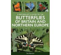 Ted Benton A Naturalist's Guide to the Butterflies of Britain & Nort (Tascabile)
