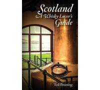 Ted Bruning Scotland, A Whisky Lover's Guide (Tascabile)
