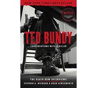 Ted Bundy: Conversations with a Killer: The Death Row Interviews