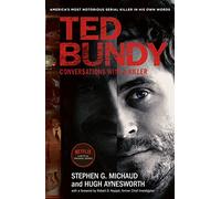 Ted Bundy: Conversations with a Killer - the inspiration for the most talked about Netflix series of 2019