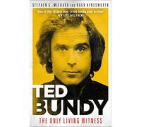 Ted Bundy: The Only Living Witness - One of the 10 best true crime books ever written (New York Daily News)