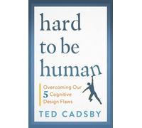 Ted Cadsby Hard to Be Human (Tascabile)