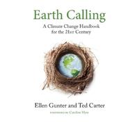Ted Carter Ellen Gunter Earth Calling (Tascabile) Sacred Activism
