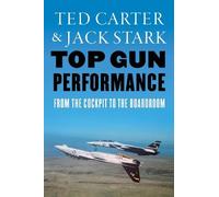 Ted Carter Jack A. Stark Top Gun Performance (Copertina rigida)