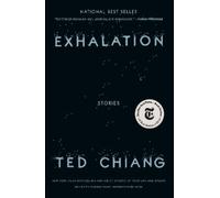 Ted Chiang Exhalation (Copertina rigida)