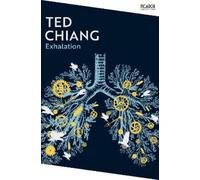 Ted Chiang Exhalation (Tascabile) Picador Collection