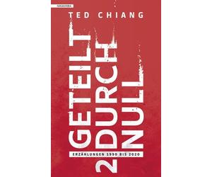 Ted Chiang molosovsky Geteilt durch null: Erzählungen 1990 bis 202 (Tascabile)