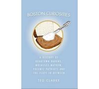 Ted Clarke Boston Curiosities (Tascabile)